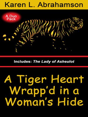 cover image of A Tiger Heart Wrapp'd in a Woman's Hide